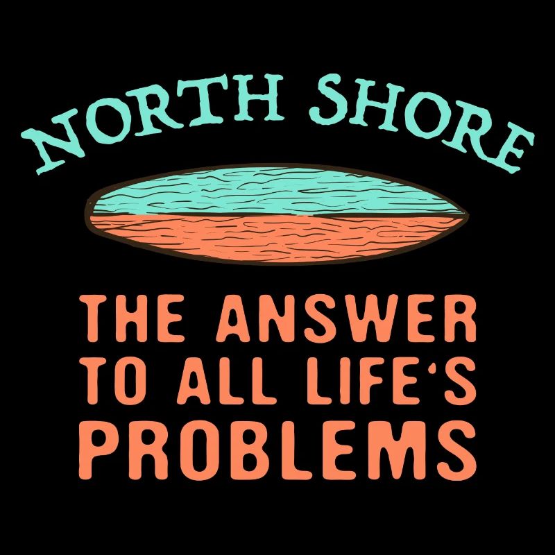 North Shore Answer To All Life's Problems Surfing