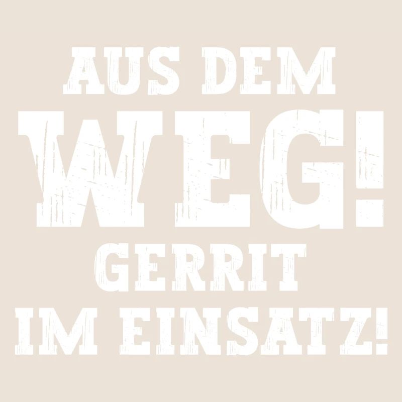 Gerrit Lustiger Spruch Vorname Name Gerrit