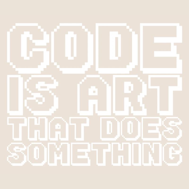 Code Is Art That Does Something
