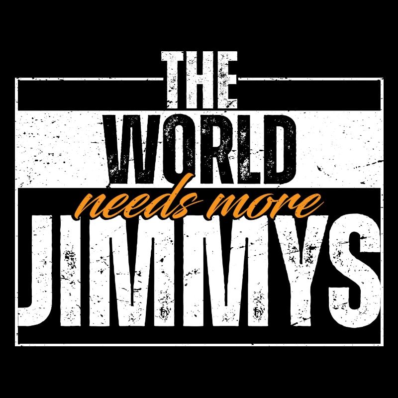 Le monde a besoin de plus de Jimmys