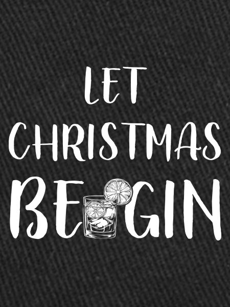 Que Noël commence - Gin Saying