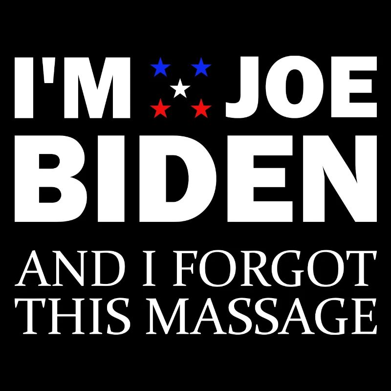In Joe Biden and I Forgot This Message Anti B