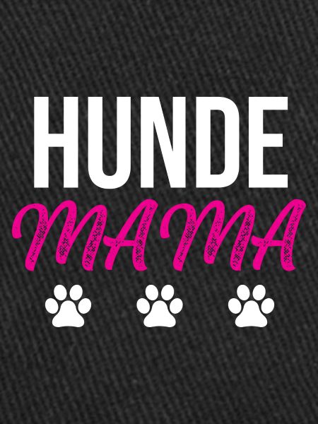 Hunde Mama Spruch