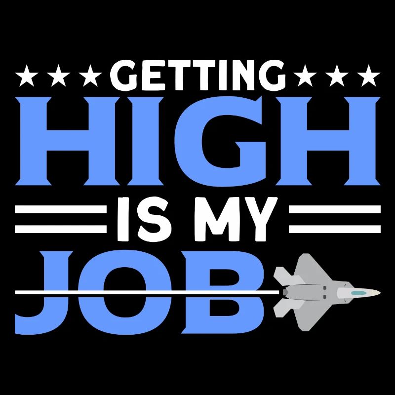 GETTING HIGH IS MY JOB Geschenke