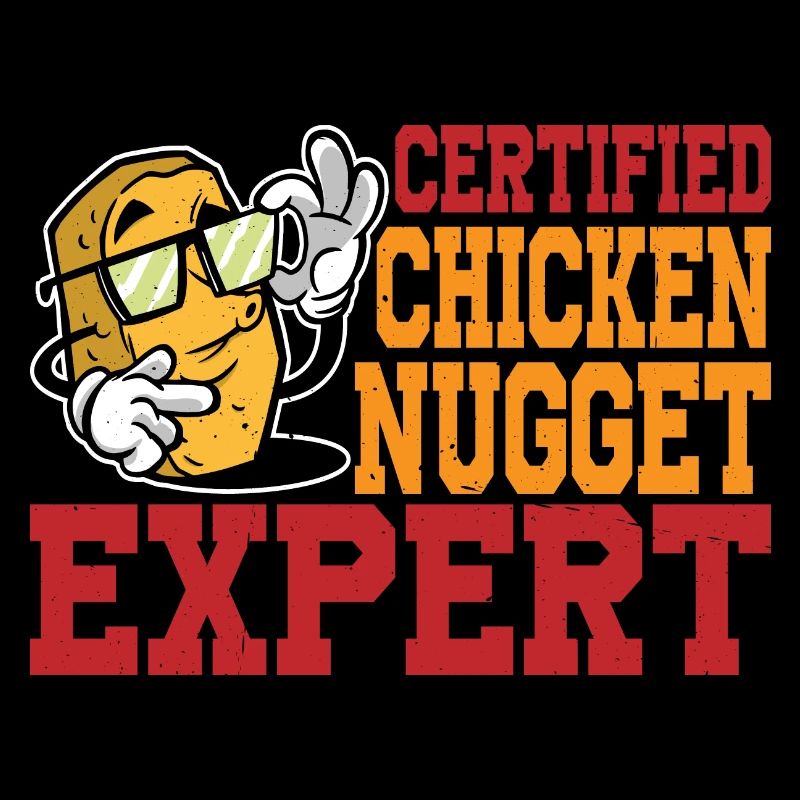 Certified Chicken Nugget Expert