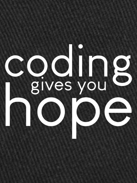 Coding Gives You Hope