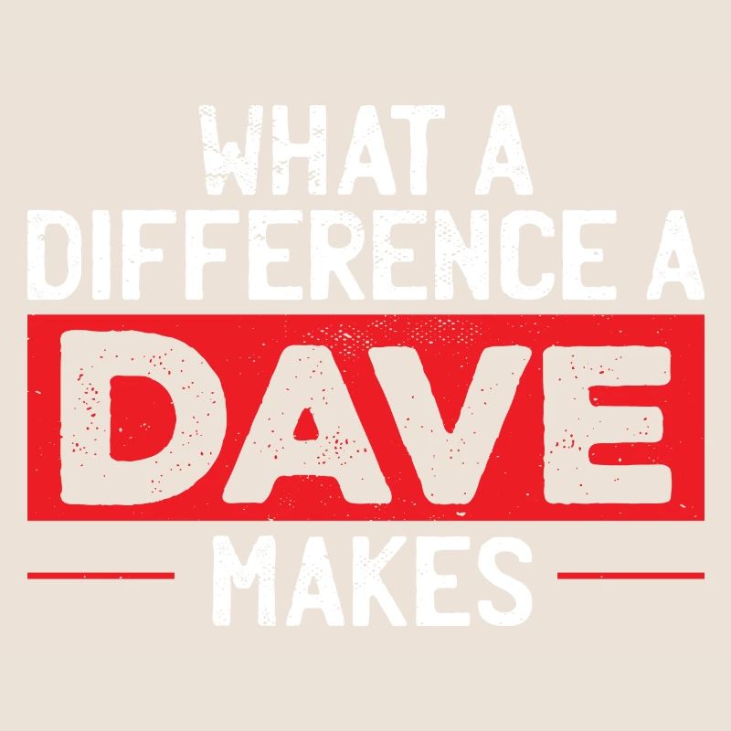 What A Difference A Dave Makes