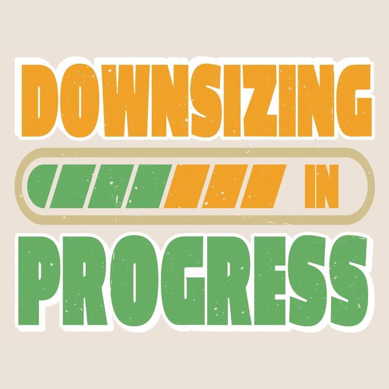 Downsizing In Progress 23