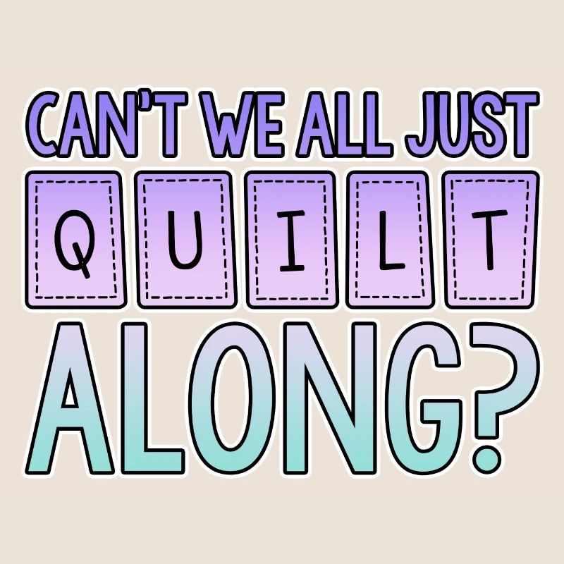 Ne pouvons-nous pas tous simplement quilter le long 2