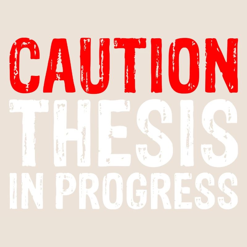 Caution Thesis In Progress 3