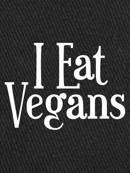 I Eat Vegans