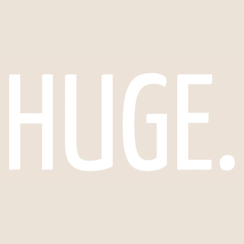 Huge