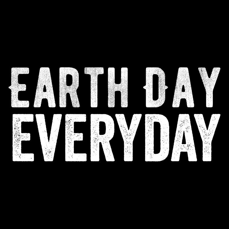 Jour de la Terre Tous les jours