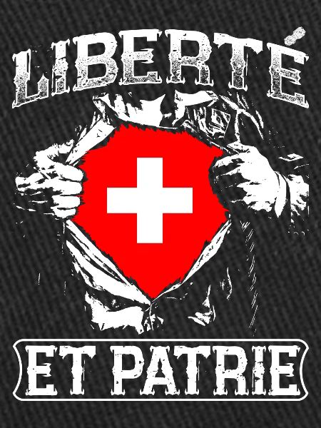 Liberté et Patrie - Schweiz