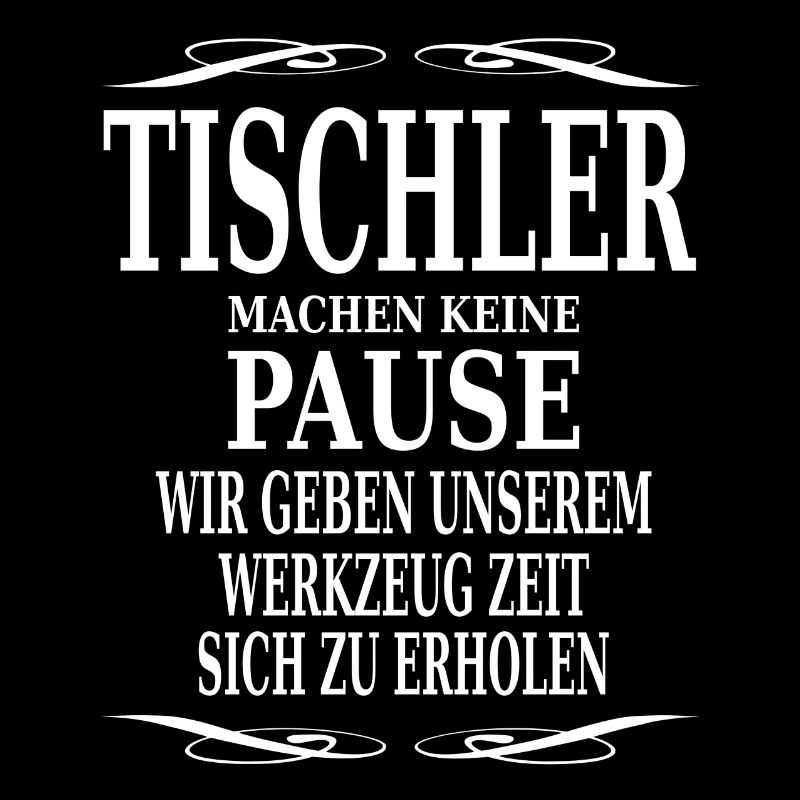 Tischler machen keine Pause