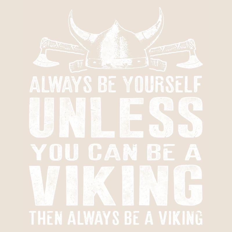 Always be a Viking Viking