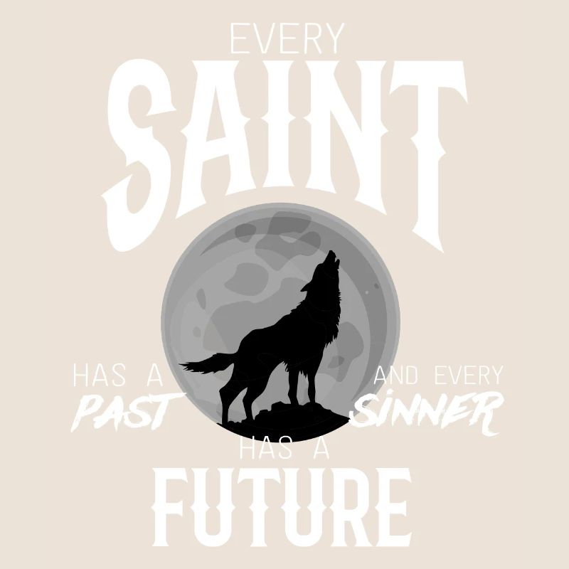 Holy sinner wolf saying gift past