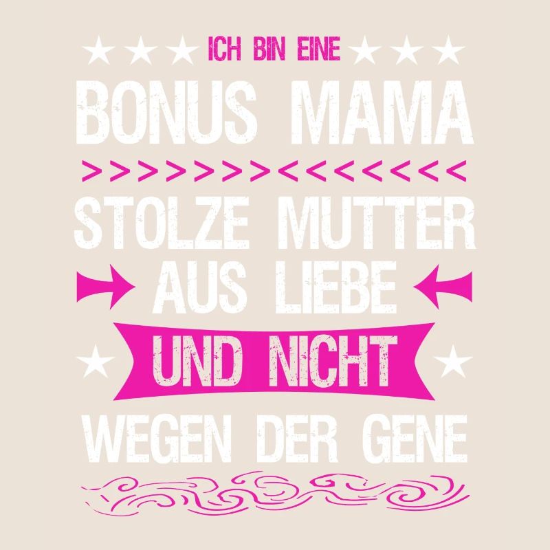 Bonus Mama Mutter Stiefmutter Adoptivmutter Liebe