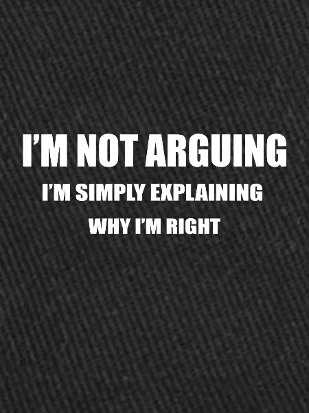 I'm Not Arguing