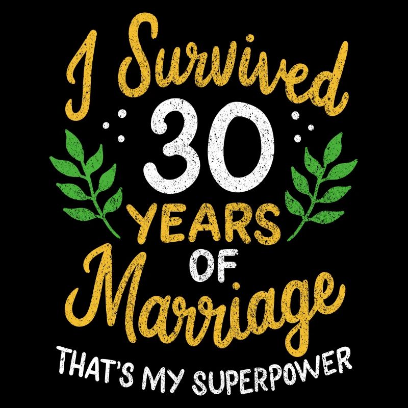 30. Hochzeitstag überlebte 30 Jahre