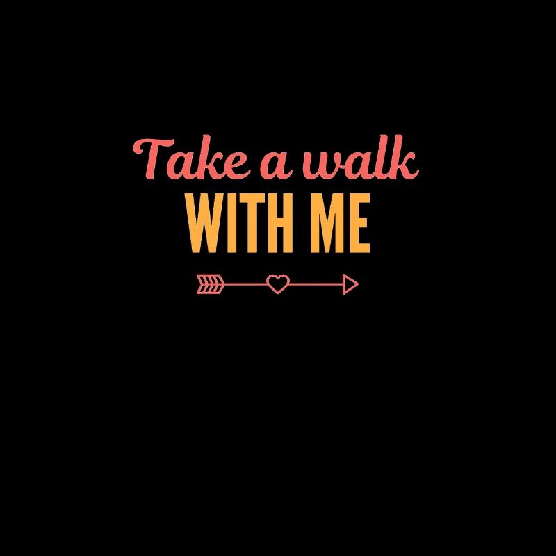 TAKE A WALK WITH ME