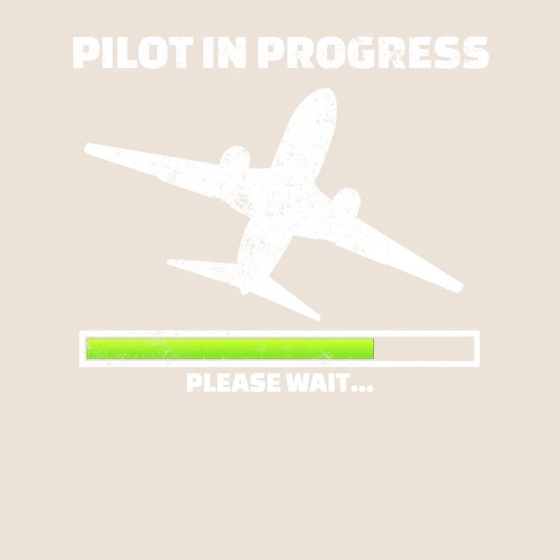 Pilot in progress please wait Flugzeug Traumberuf