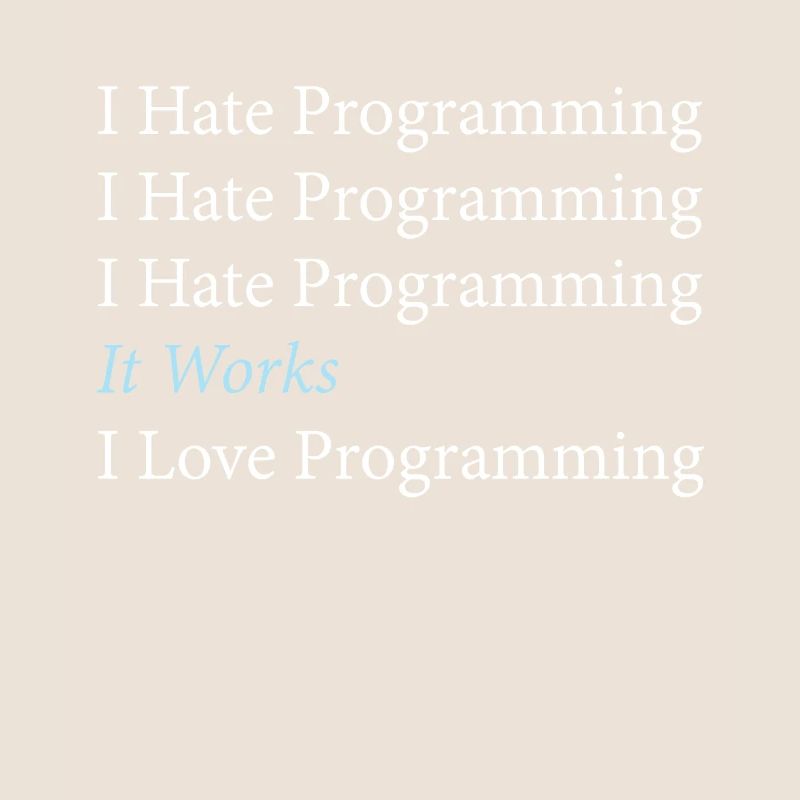 Je déteste le codage du programmeur de programmation