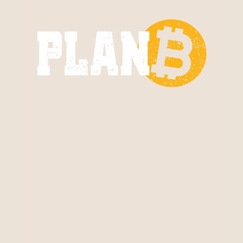 Bitcoin Plan B crypto-monnaie BTC pour fan de Bitcoin