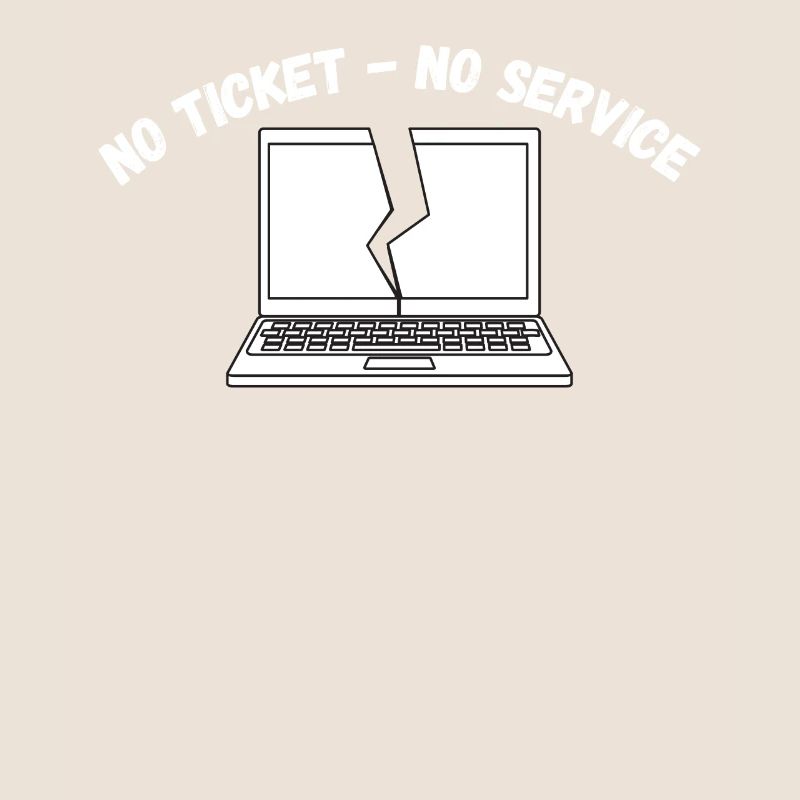 Pas de ticket, pas de service, pas de support informatique