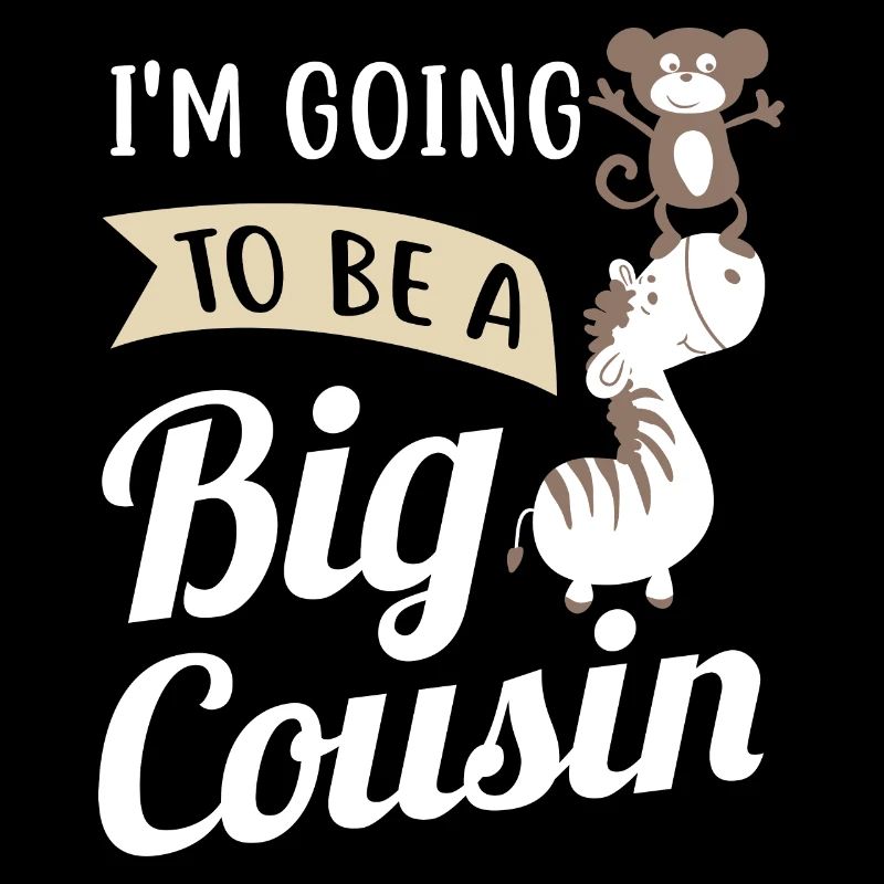 I'm Going To Be A Big Cousin