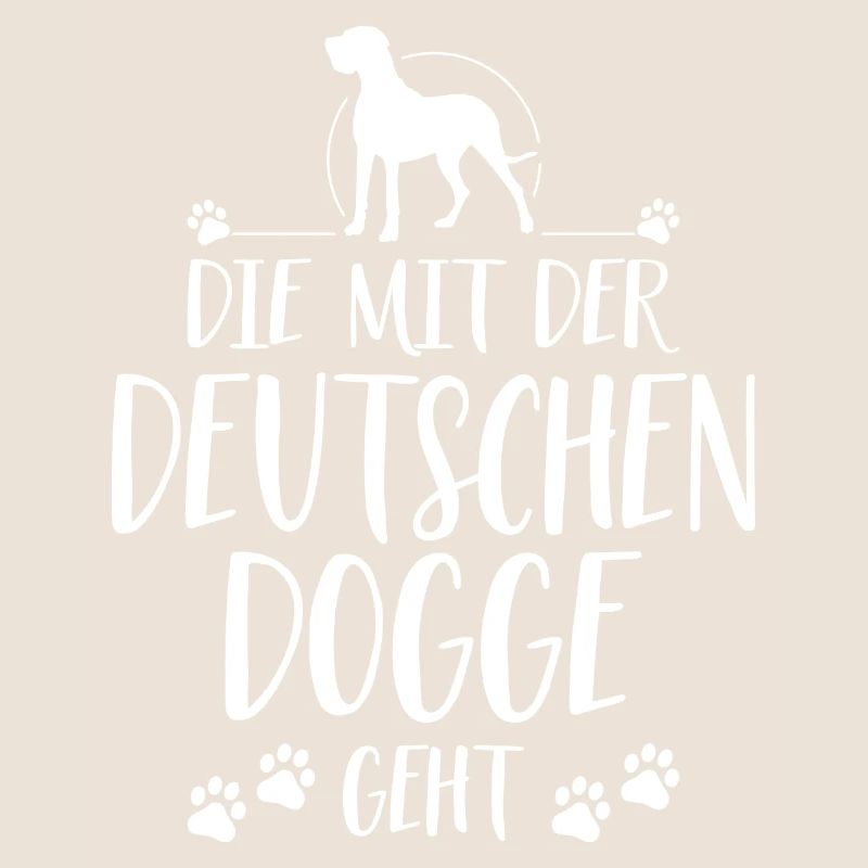 DIE MIT DER DEUTSCHEN DOGGE GEHT Spruch Wilsigns