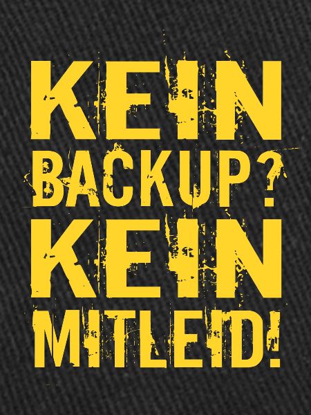 No backup? No pity!