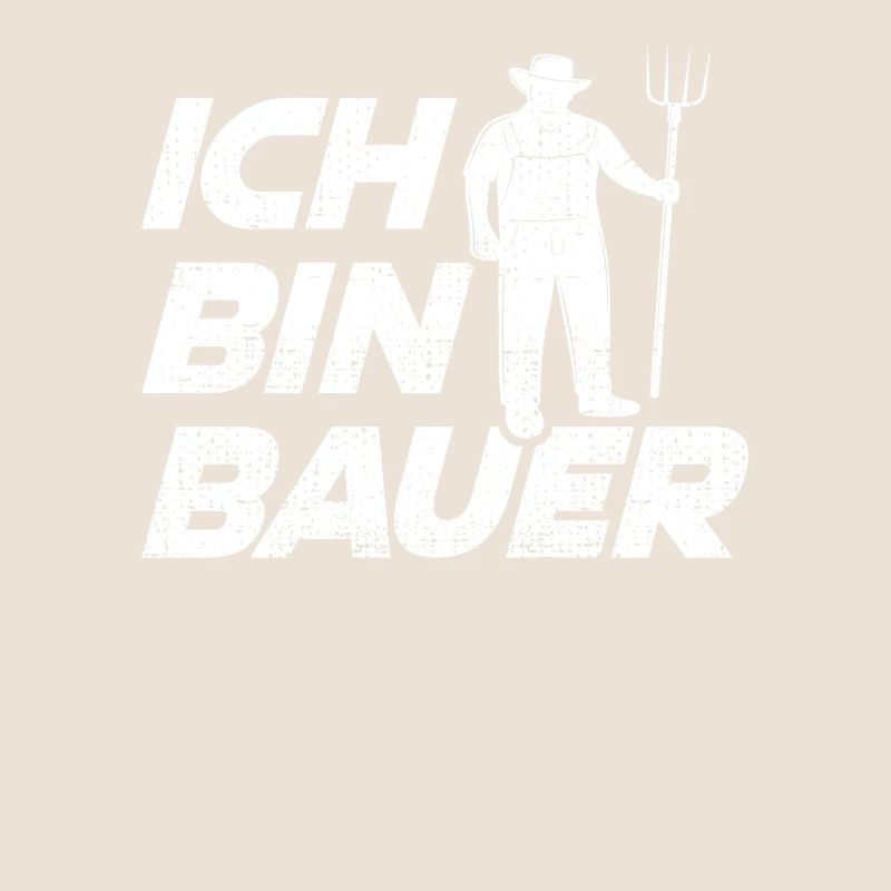 Ich bin Bauer