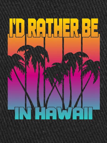 Je préfère être à Hawaii