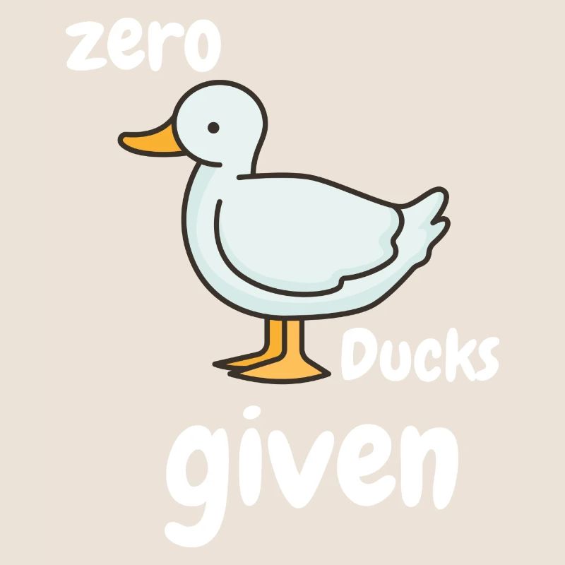 Zero Ducks given funny saying