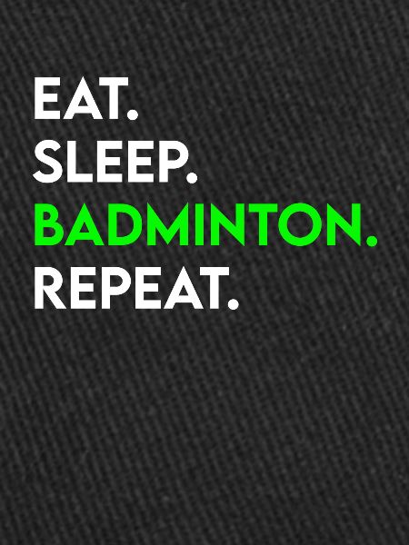 manger dormir badminton répéter
