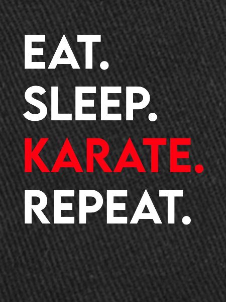 eat sleep karate repeat