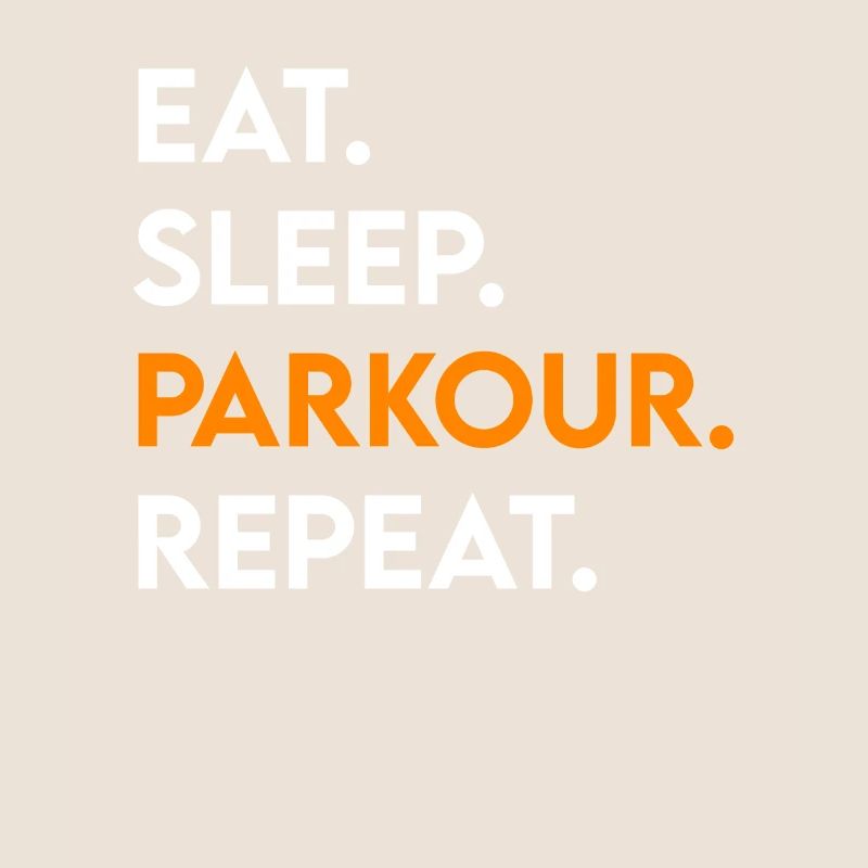 manger du sommeil parkour répéter