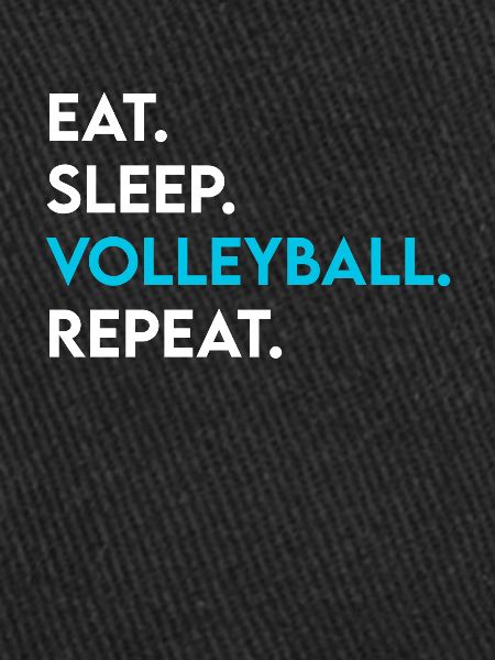 eat sleep volleyball repeat