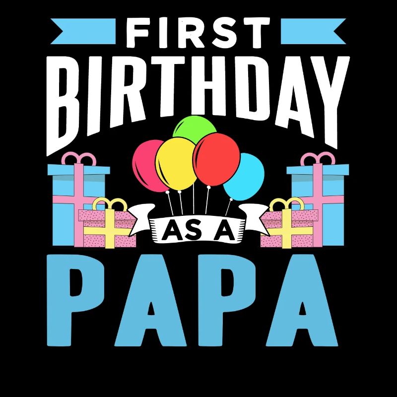 Erster Geburtstag Als Papa Party Vater Papi