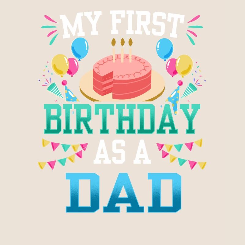 My First Birthday As Father Papa Party Daddy