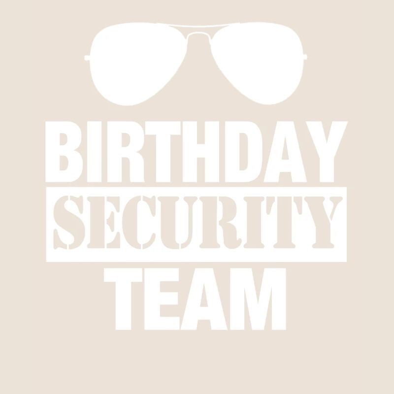 Birthday Security Team Security Security