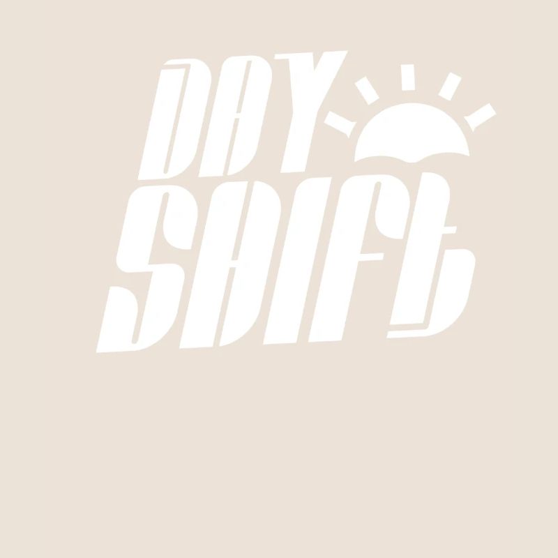 Day shift Shift work Shiftwork