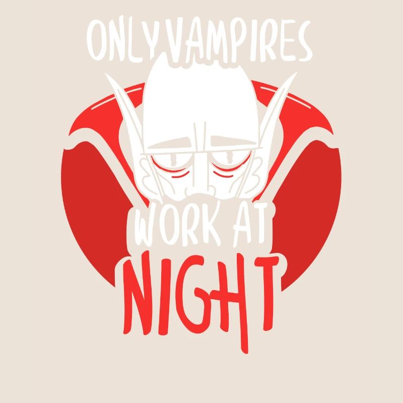 Only vampires work day shift sayings at night