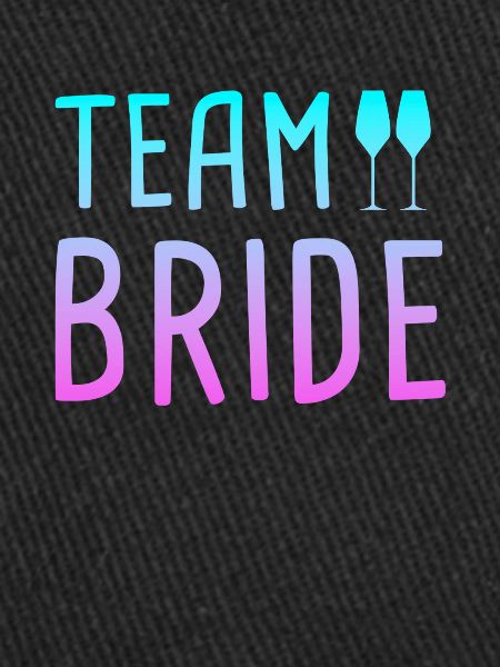 team bride