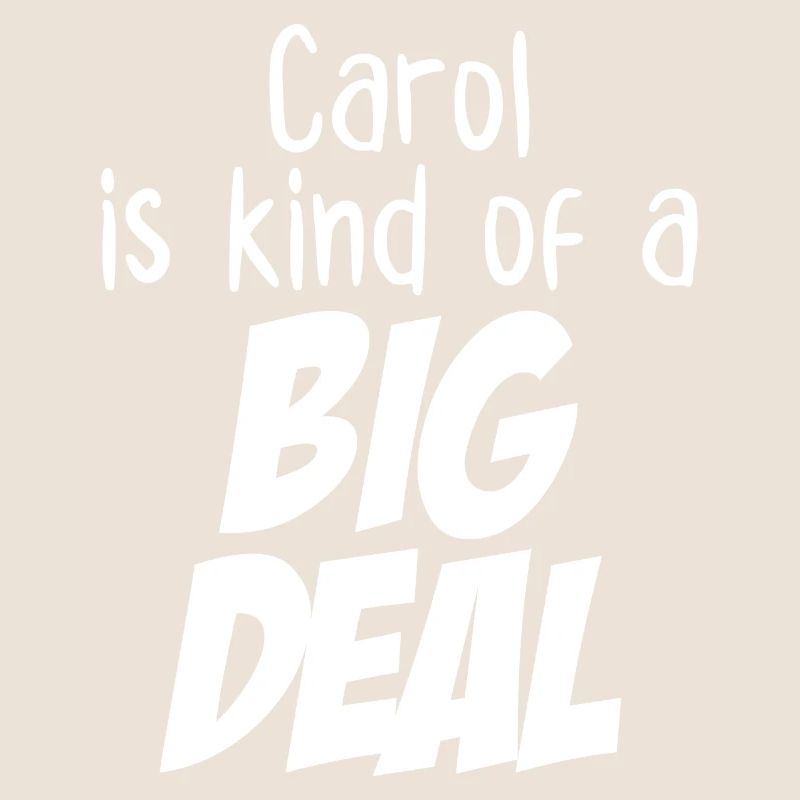Carol est un peu une grosse affaire