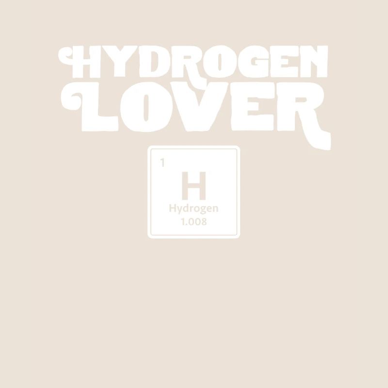 Hydrogen Lovers Energy Hydrogen Element