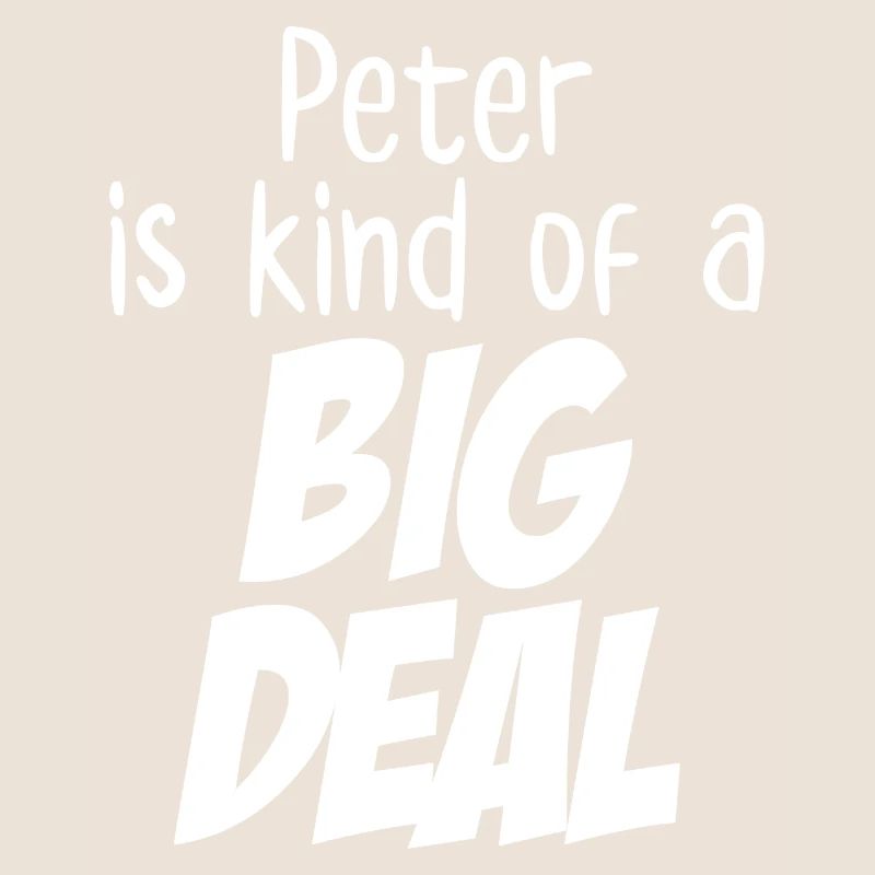 Peter ist irgendwie eine große Sache