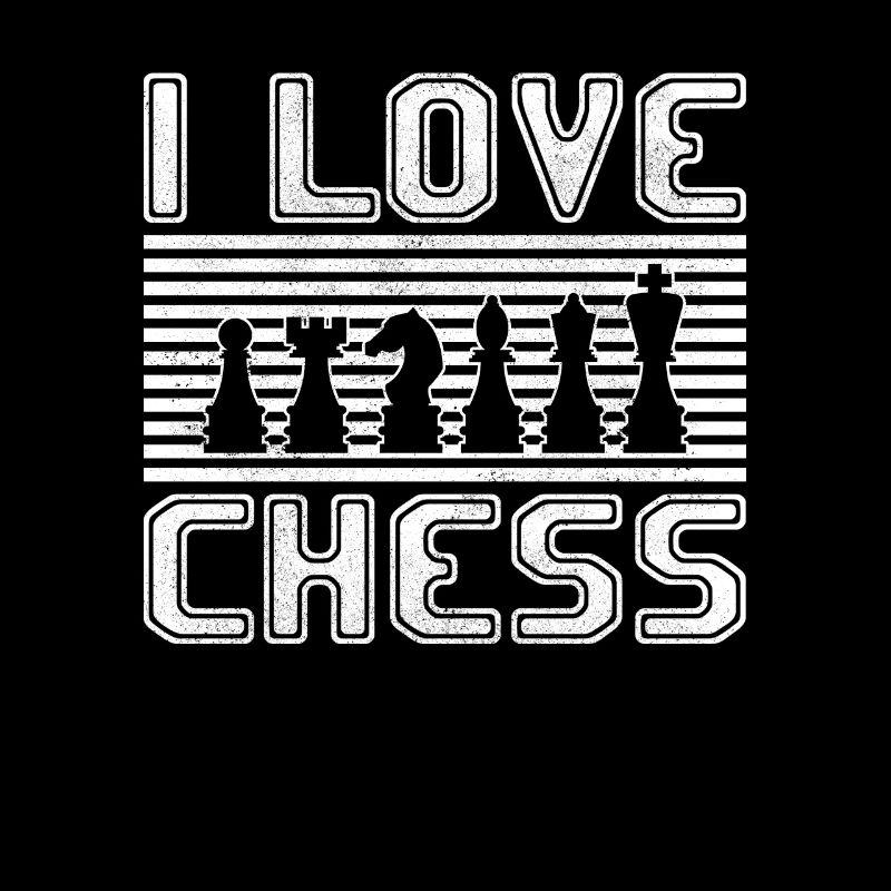 I love chess