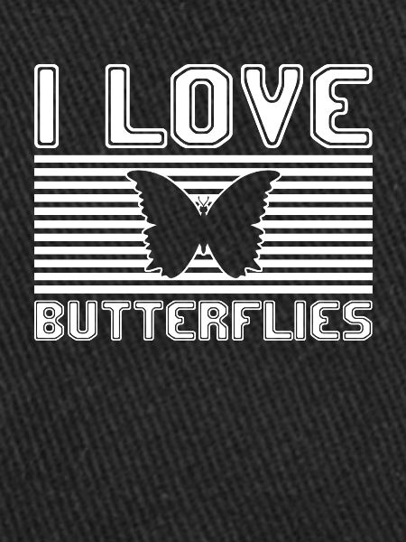 I love butterflies